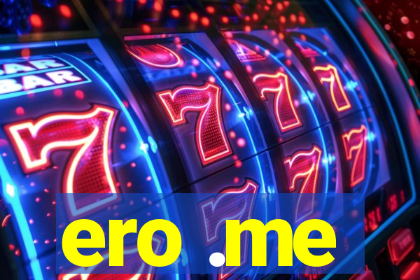 ero .me